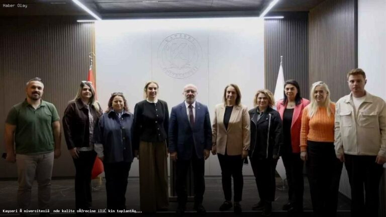 Kayseri Üniversitesi’nde Kalite Sürecinde Önemli Toplantı