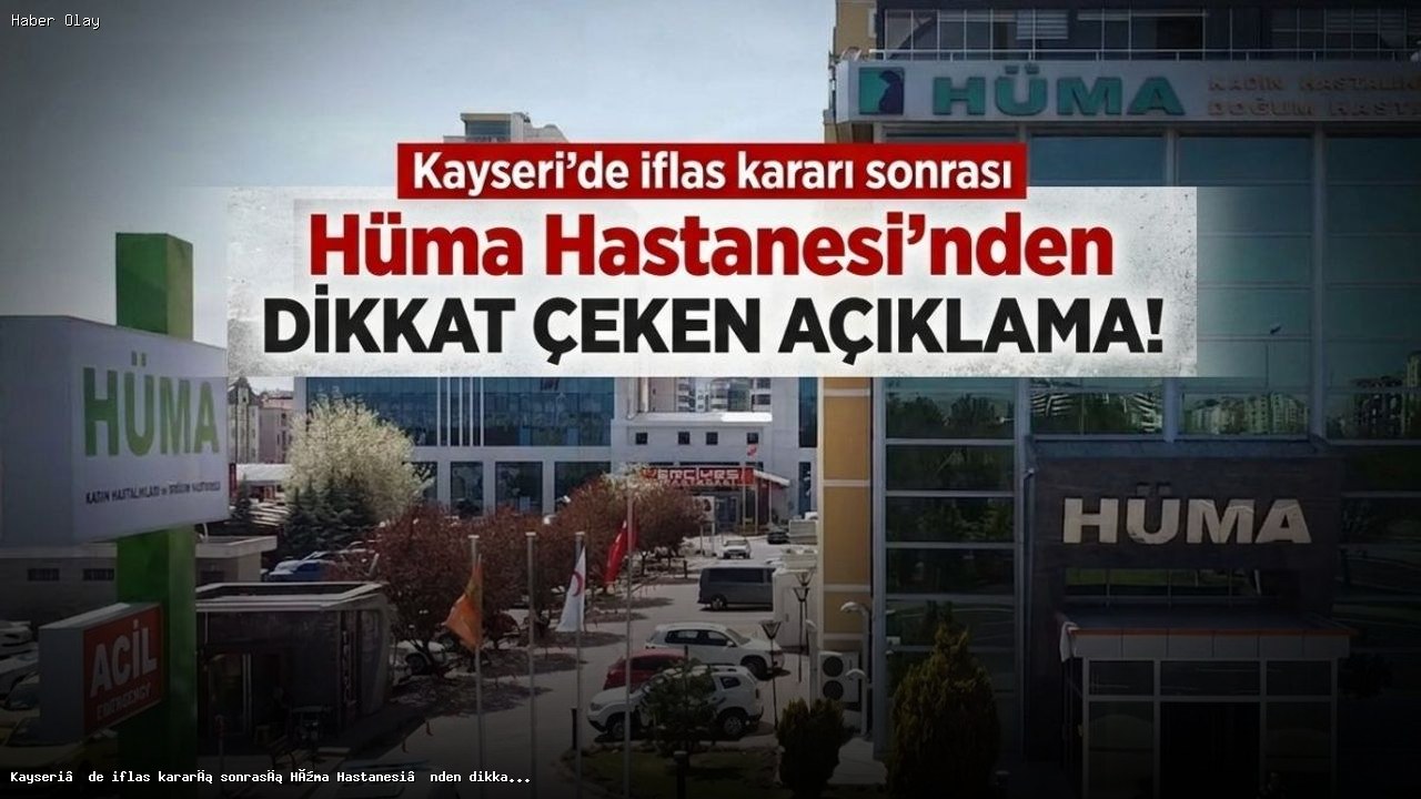 Hüma Hastanesi İflas Kararının Ardından Neler Oluyor?