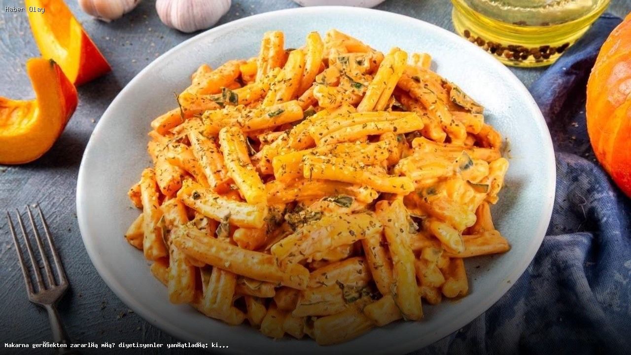 Makarna Sağlıklı mı? Diyetisyenlerin Yanıtlarıyla Gerçekler