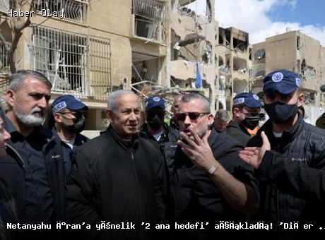 Netanyahu, İran’a karşı iki ana hedefini açıkladı