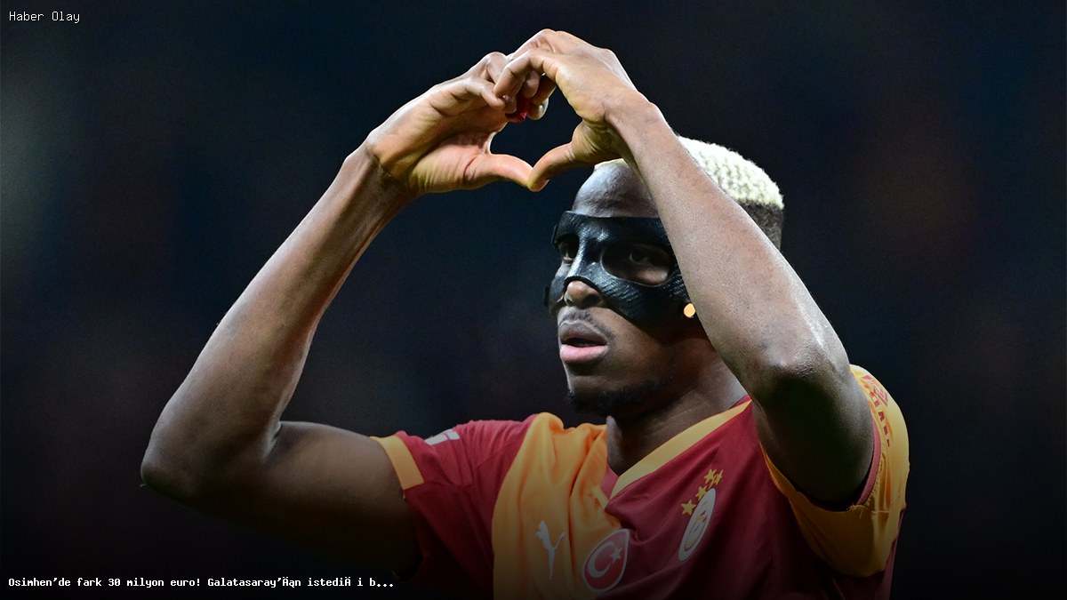 Osimhen İçin Galatasaray ve Napoli Arasındaki Fark 30 Milyon Euro