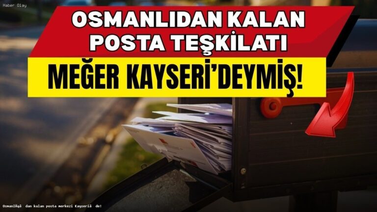Kayseri’deki Osmanlı Posta Merkezi: Tatar Mahallesi Neden Önemli?