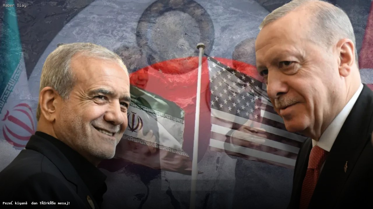 Pezeşkiyan’dan Türkiye’ye Destek Mesajı: Diplomasi Seferberliği