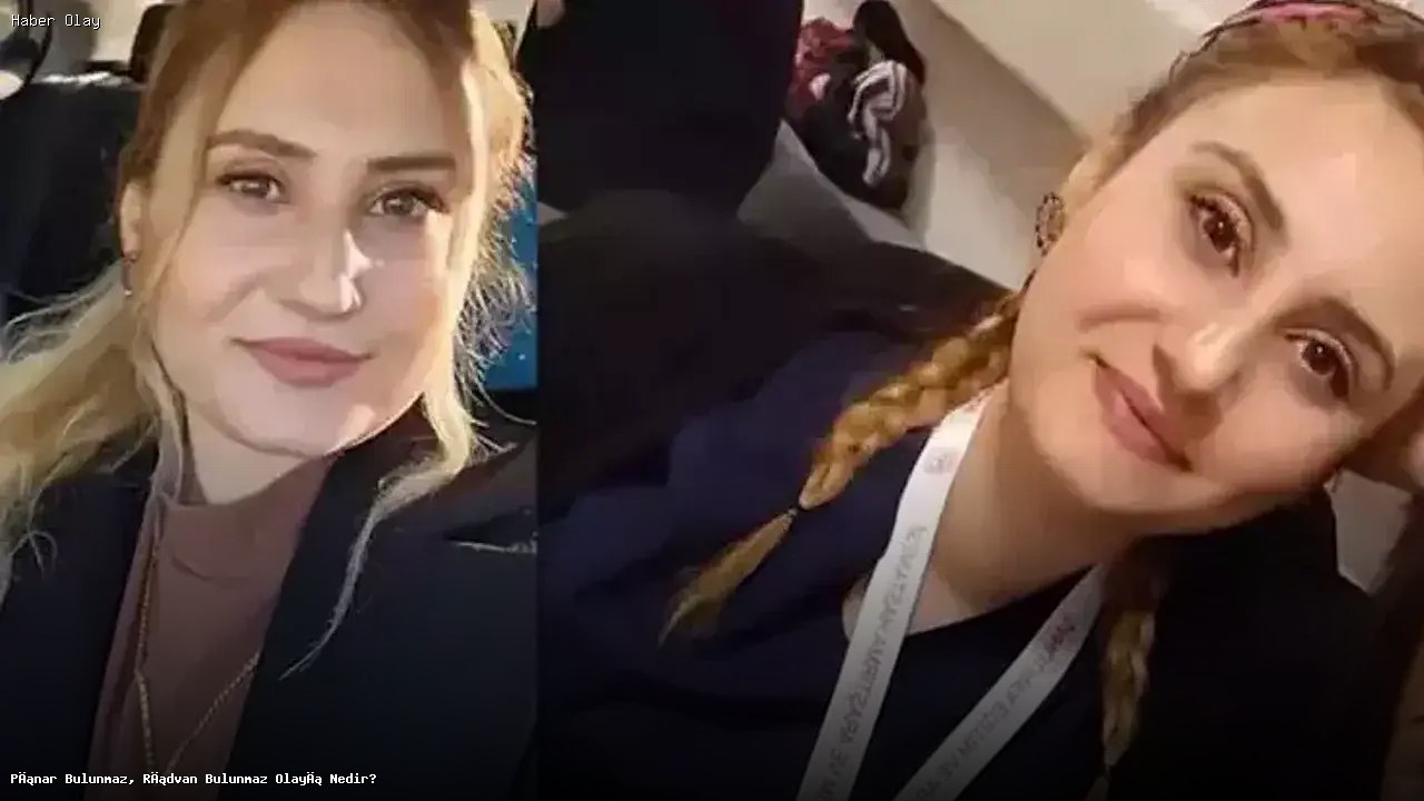 Pınar Bulunmaz Davası: Rıdvan Bulunmaz Kimdir, Neden Öldürüldü?