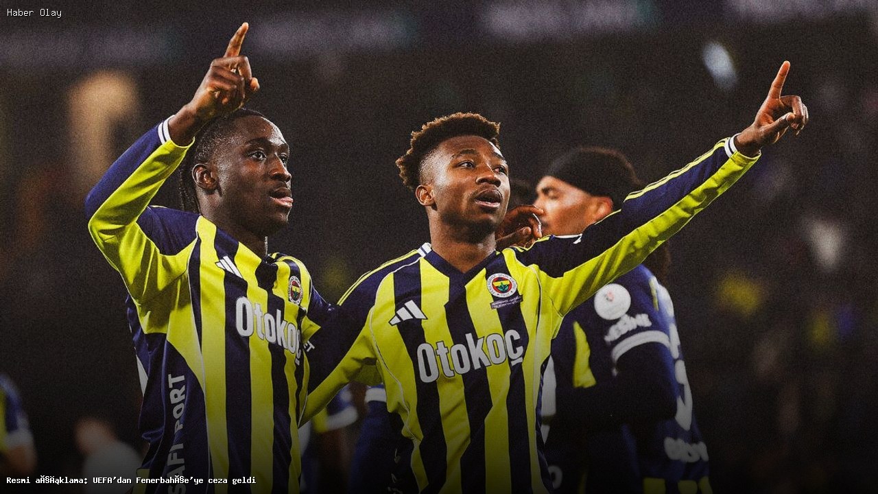 Fenerbahçe’ye UEFA’dan Cezalar: Seyirci Yasağı ve Para Cezası