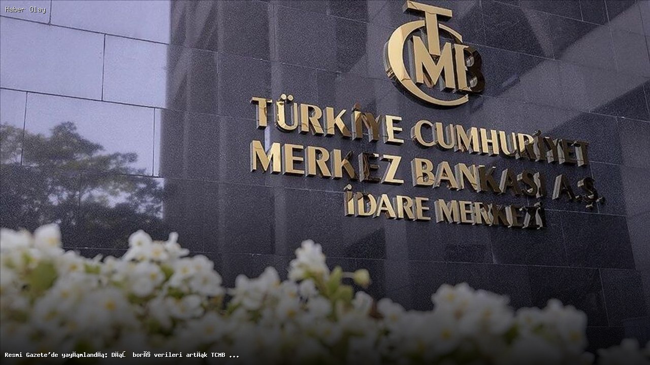 Dış Borç Verileri Artık TCMB Tarafından Açıklanacak