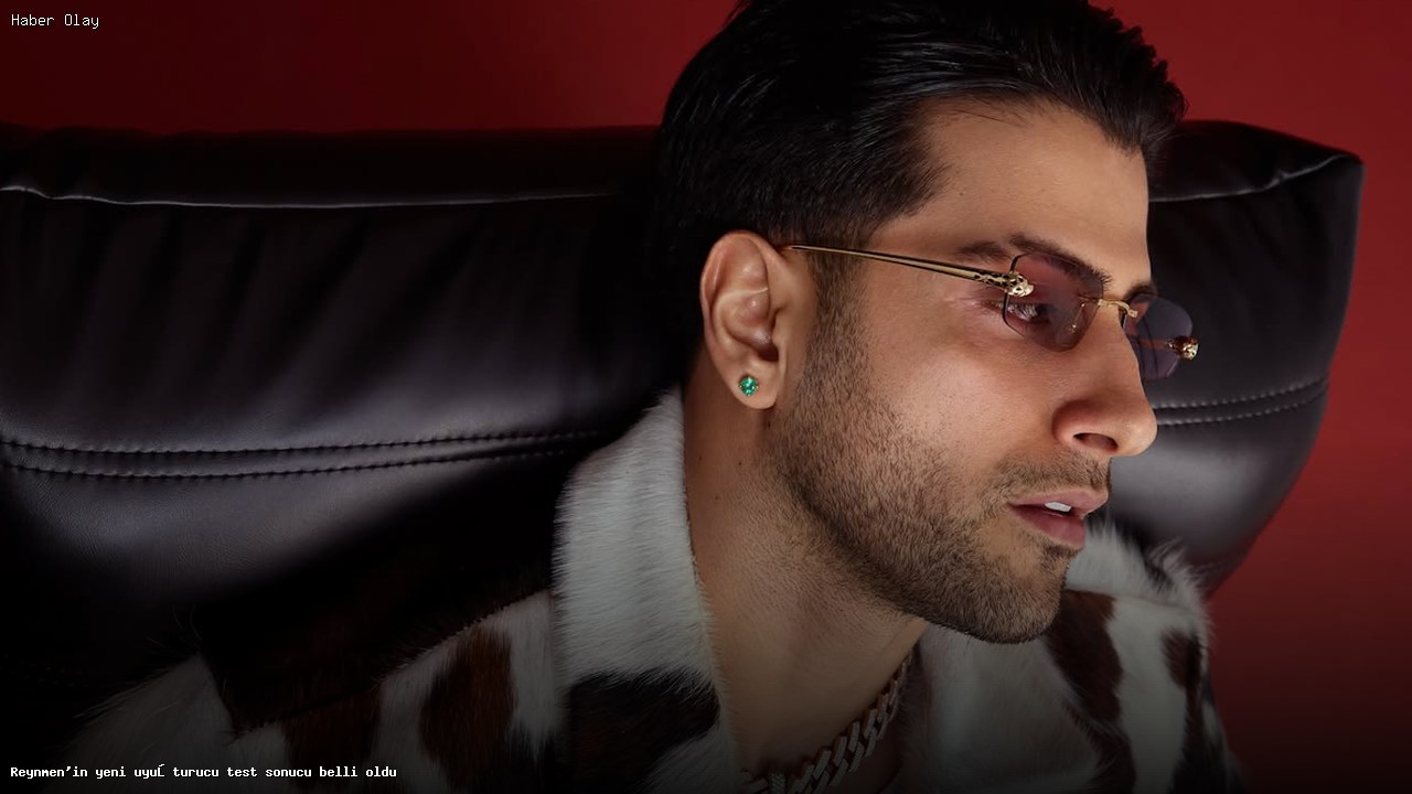 Reynmen’in Uyuşturucu Test Sonucu Neden Değişti?