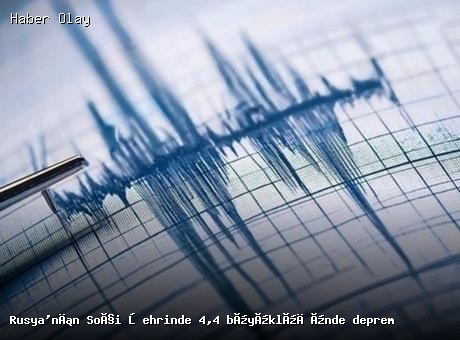 Soçi’de 4.4 Büyüklüğünde Deprem Gerçekleşti