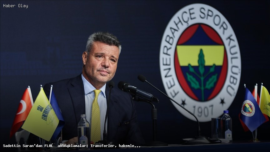 Sadettin Saran, Transfer ve Hakem Eleştirilerini Yanıtladı