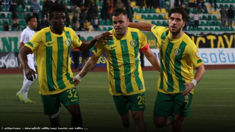 Şanlıurfaspor – Ankaragücü maçı ne zaman ve nerede yayınlanacak?