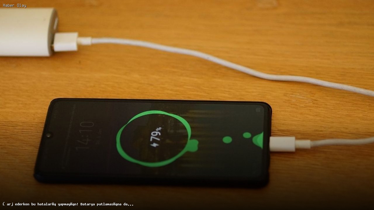 Batarya Patlamasına Yol Açabilecek 5 Tehlikeli Hata