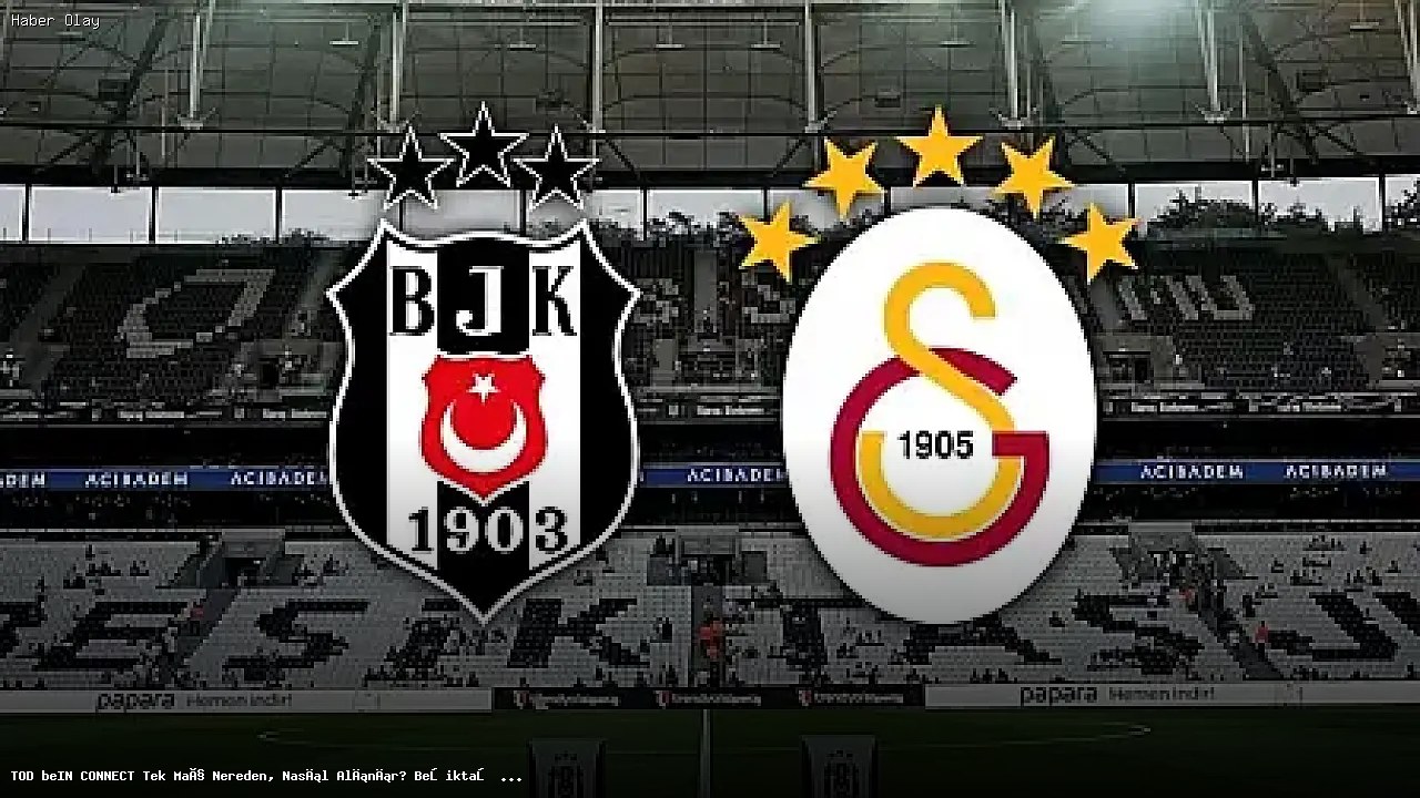 Beşiktaş Galatasaray Derbisi İçin Tek Maç Nasıl Alınır?