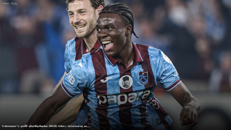 Trabzonspor’un Genç Yıldızı Neden Galatasaray Maçında Yok?