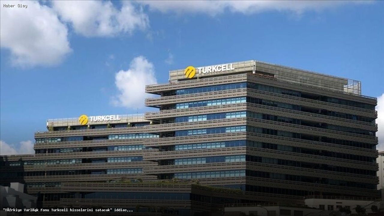 Türkiye Varlık Fonu Turkcell hisselerini satacak mı?