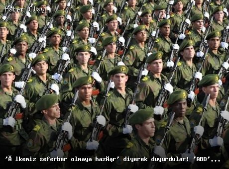 Küba, ABD’ye karşı seferberlik ilan etti: Hazırız!