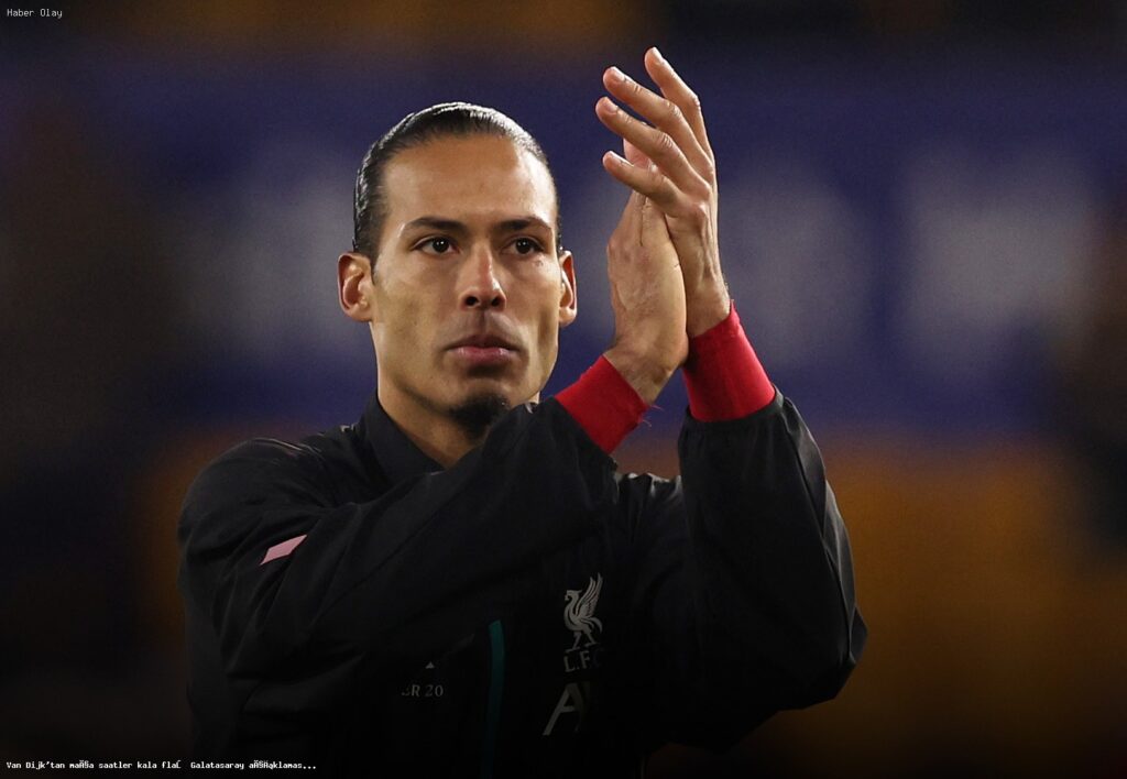Van Dijk’tan Galatasaray Maçı Öncesi Çarpıcı Açıklama