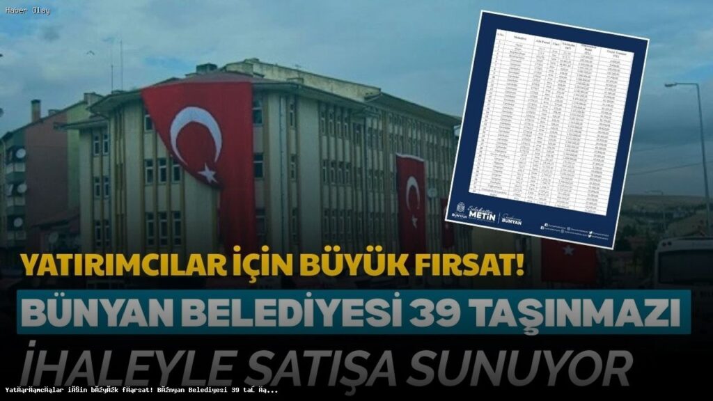 Bünyan Belediyesi’nden Yatırımcılar İçin Kaçırılmayacak Fırsat