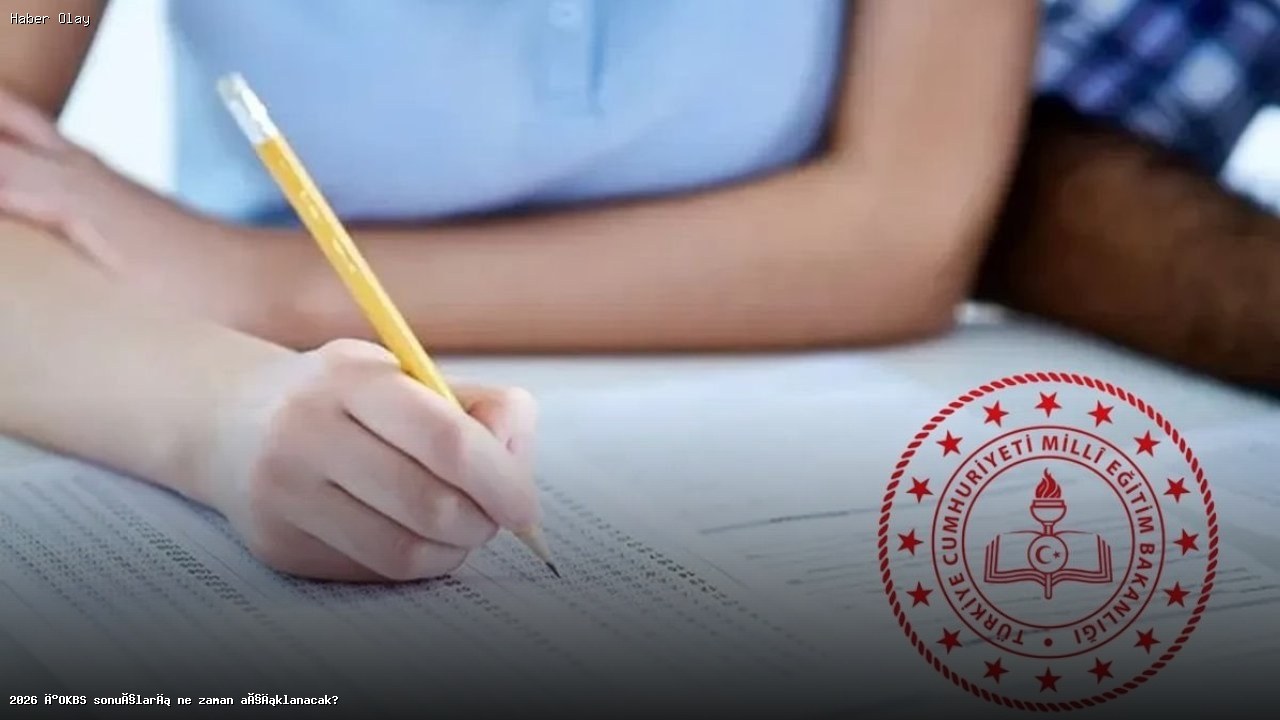 2026 İOKBS Bursluluk Sınavı Sonuçları Ne Zaman Açıklanacak?
