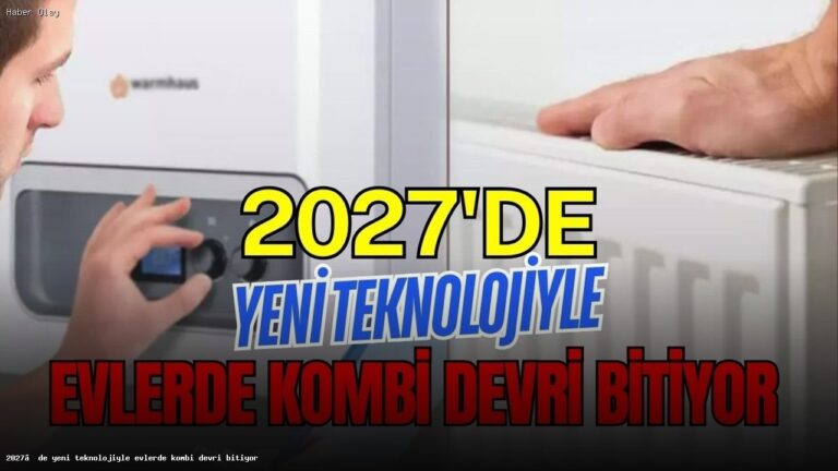 2027’de Kombi Yerine Sessiz Isıtma Teknolojisi Geliyor
