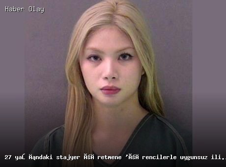 Teksas’ta stajyer öğretmene öğrenciyle uygunsuz ilişki suçlaması