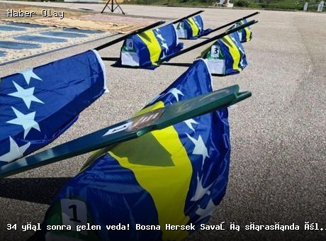 34 Yıl Sonra Son Görev: Bosna Savaşı Kurbanları Defnedildi