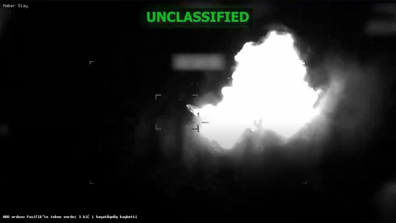 Pasifik’te ABD Ordusu’ndan Tekne Operasyonu: 3 Ölü