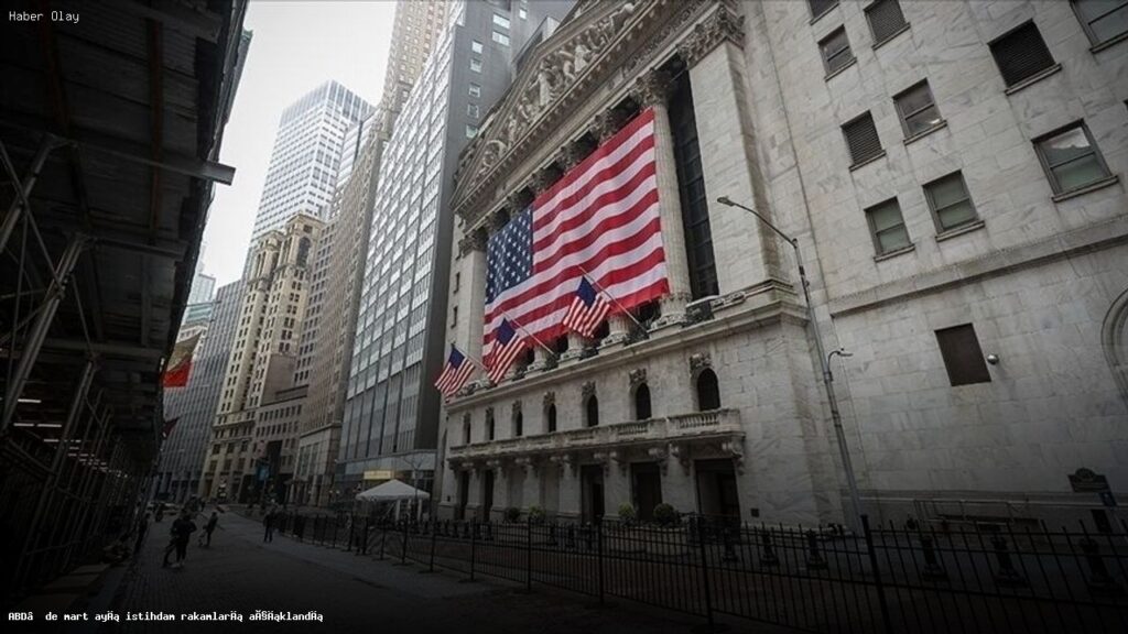 ABD Mart 2026 İstihdam Rakamları: İşsizlik Oranı Düşüşte