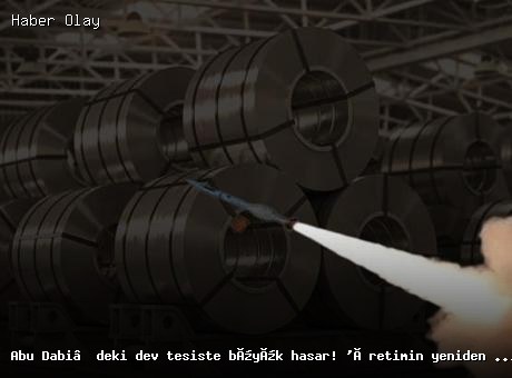 Abu Dabi’de Al Taweelah Tesisi’nde Büyük Hasar: Üretim Uzun Süre Durabilir