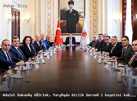 Adalet Bakanı Gürlek Yargıda Birlik Derneği ile Görüştü
