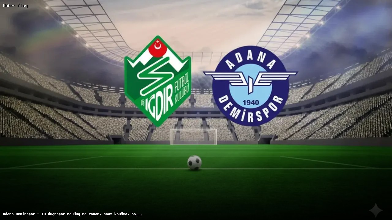 Adana Demirspor – Iğdırspor Maçı Hakkında Bilgiler