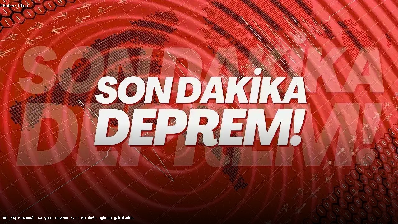 Patnos’ta 3.1 Büyüklüğünde Deprem: Uykuda Yakalandılar!