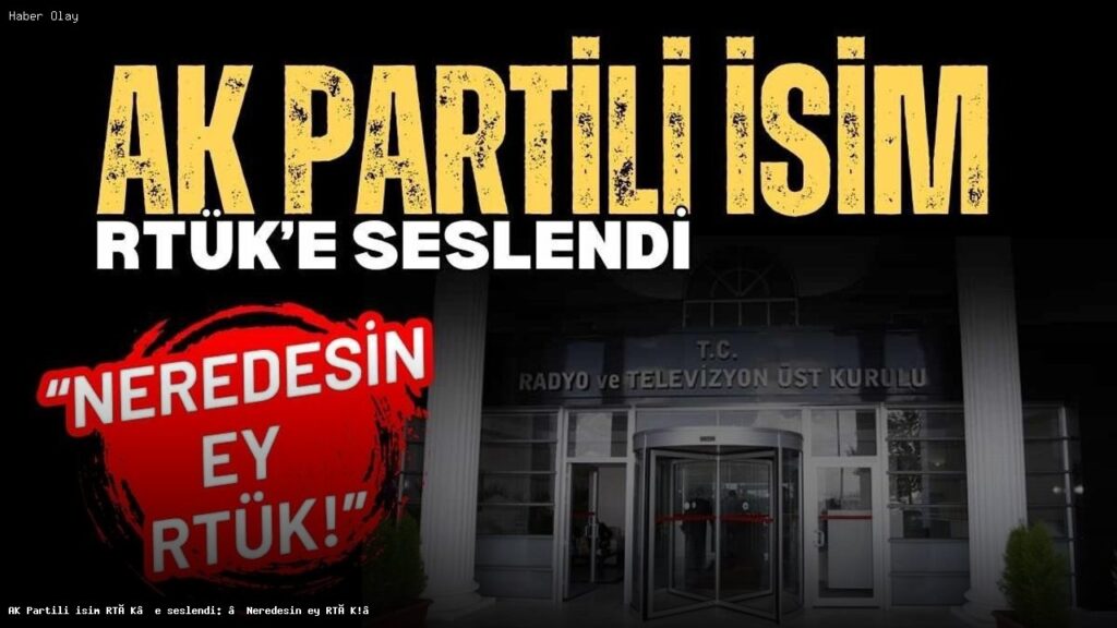 Aziz Babuşçu’dan RTÜK’e Sert Sözler: Neredesin Ey RTÜK?