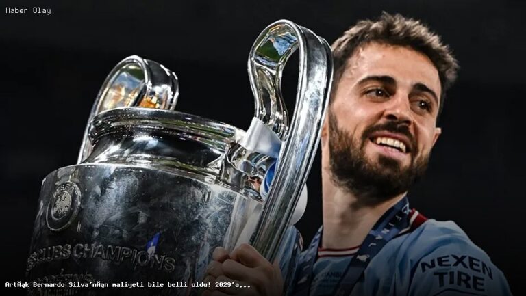 Bernardo Silva’nın Transfer Ücreti ve Sözleşme Detayları