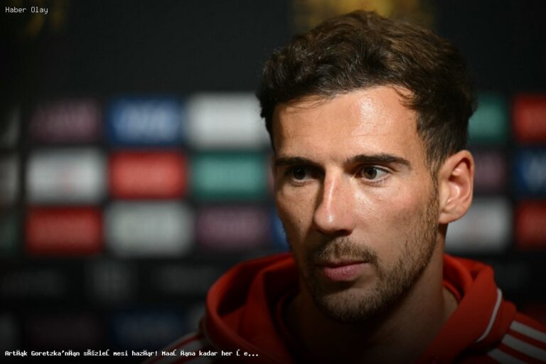 Goretzka’nın Sözleşmesi Belli Oldu: Maaşı ve Detaylar