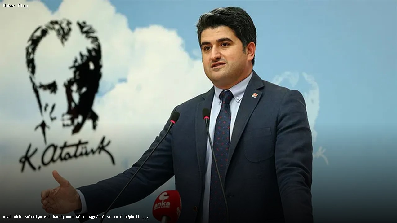 Ataşehir Belediye Başkanı Adıgüzel ve 19 Şüpheli Neden Adliyeye Sevk Edildi?