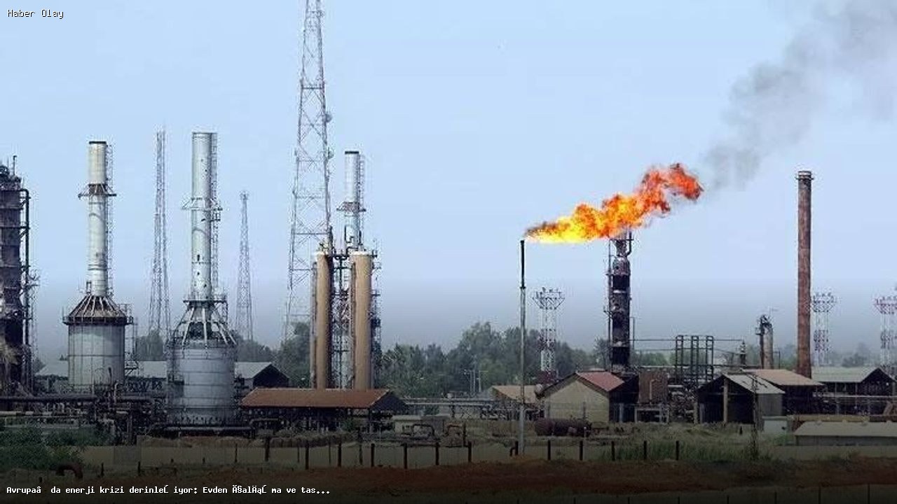 Avrupa’daki Enerji Krizi Derinleşiyor: Tasarruf ve Uzaktan Çalışma Çağrısı