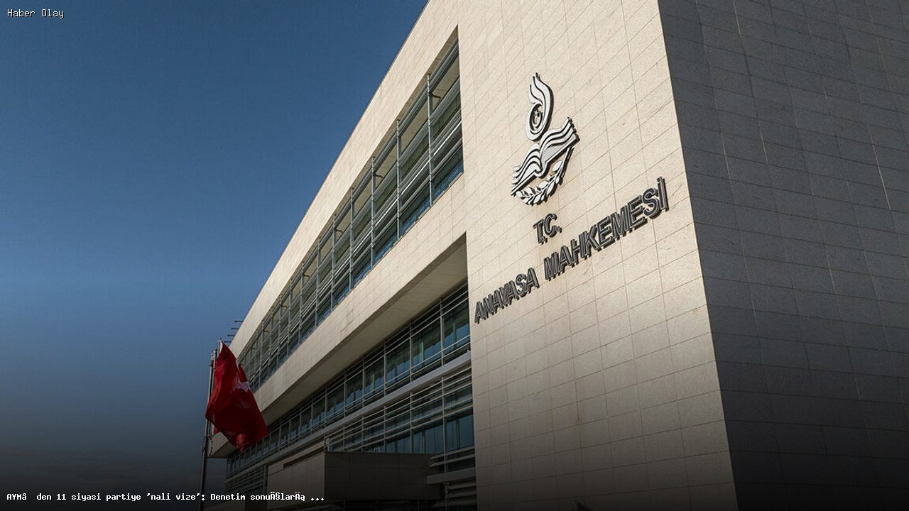 AYM 11 Partinin Mali Denetim Sonuçlarını Açıkladı