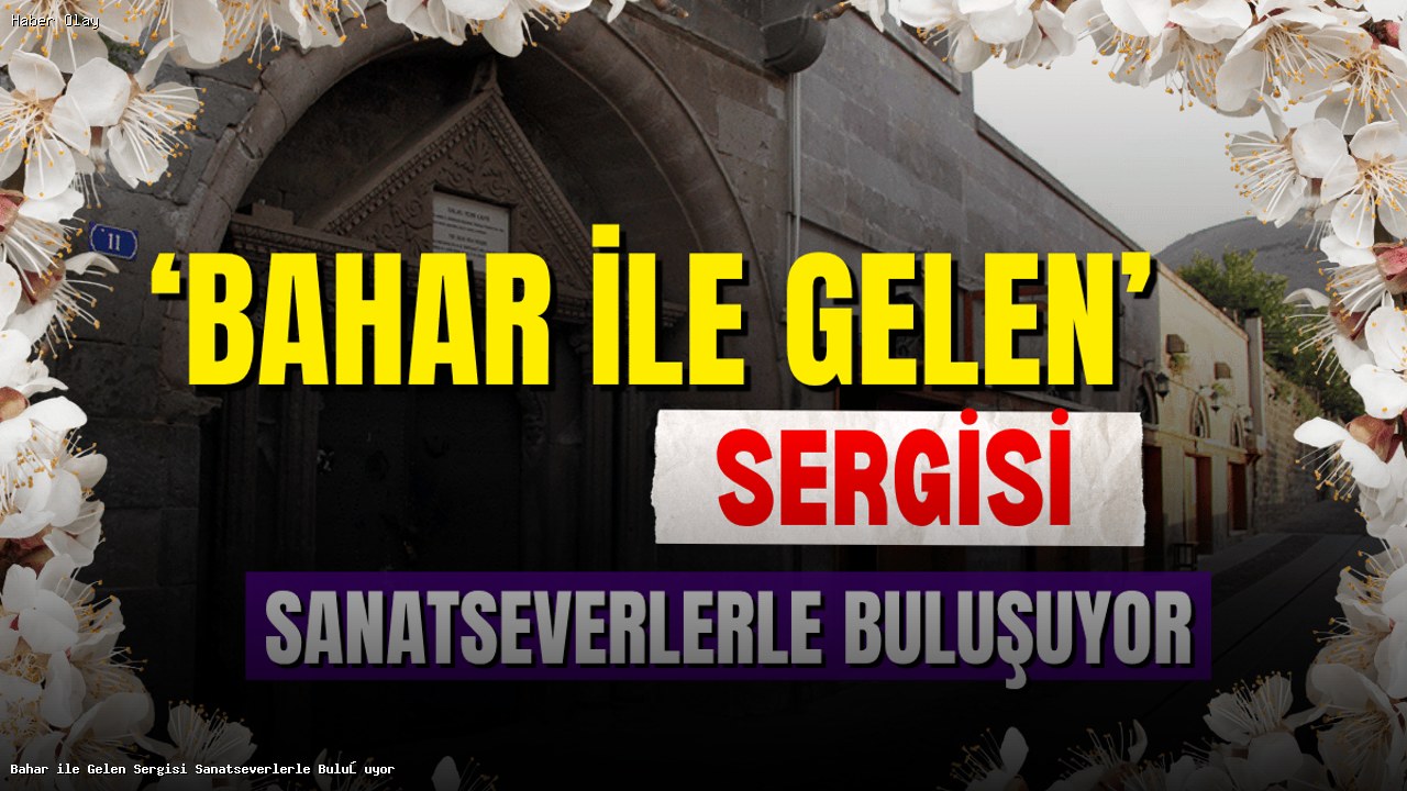 Bahar Temalı Sergi Sanatseverlerle Buluşuyor