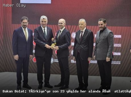 Ticaret Bakanı Bolat: Türkiye 23 Yılda Her Alanda Büyüdü
