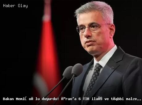 İran’a 6 TIR İlaç ve Tıbbi Malzeme Yardımı Gönderiliyor