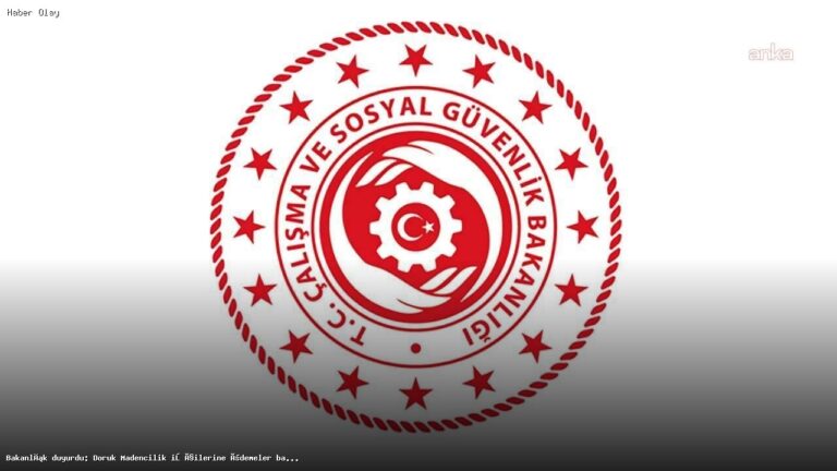 Doruk Madencilik İşçilerine Ödemeler Ne Zaman Yapılacak?