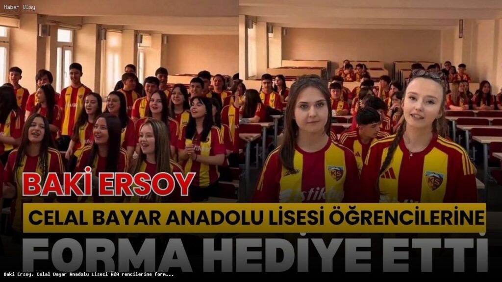 Baki Ersoy’dan Öğrencilere Kayserispor Forması Hediyesi