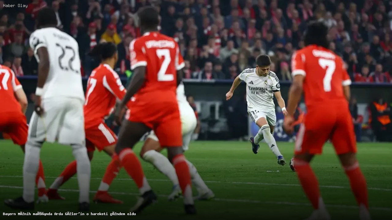 Arda Güler Bayern Münih Maçında Neler Yaptı?