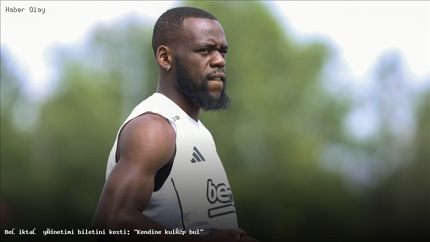 Beşiktaş’ta Şok Gelişme: Oyuncuya Kulüp Bul Dendi