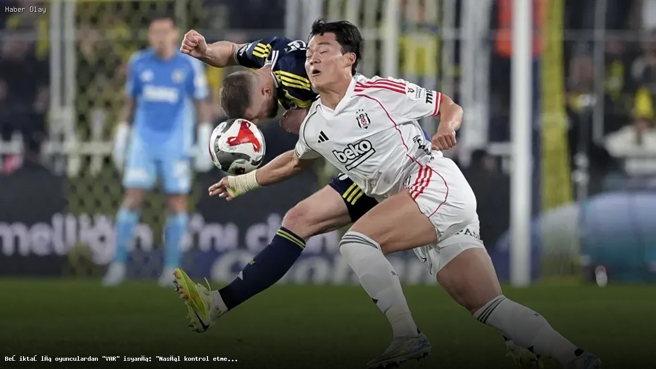 Beşiktaşlı Futbolcular VAR Kararlarına Tepki Gösterdi