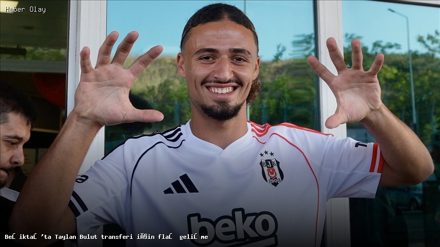Taylan Bulut Beşiktaş’a Transfer Olacak Mı?