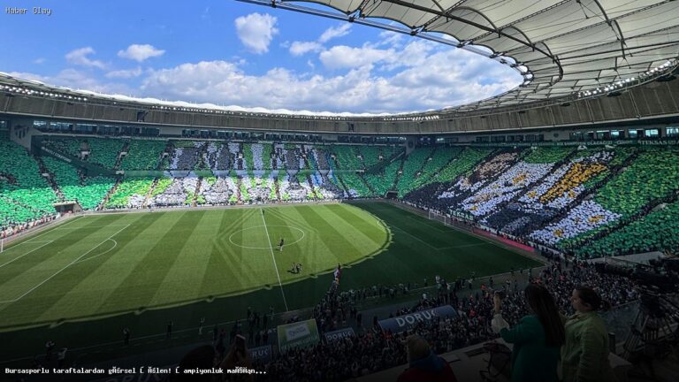 Bursaspor Taraftarından Şampiyonluk Maçında Muhteşem Koreografi