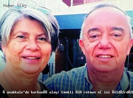Çanakkale’de trajik olay: Emekli öğretmen eşiyle birlikte hayatına son verdi
