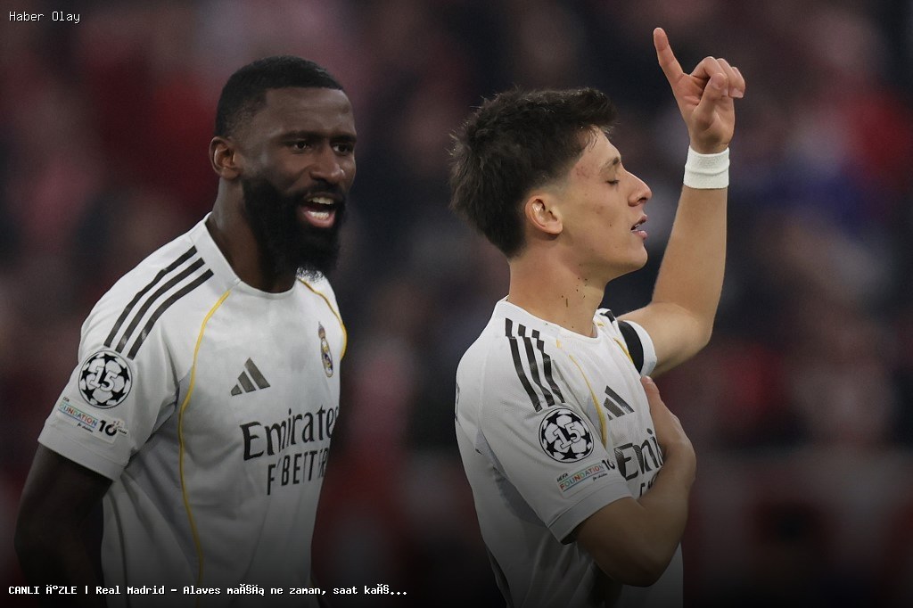 Real Madrid – Alaves Maçı Ne Zaman ve Hangi Kanalda Yayınlanacak?