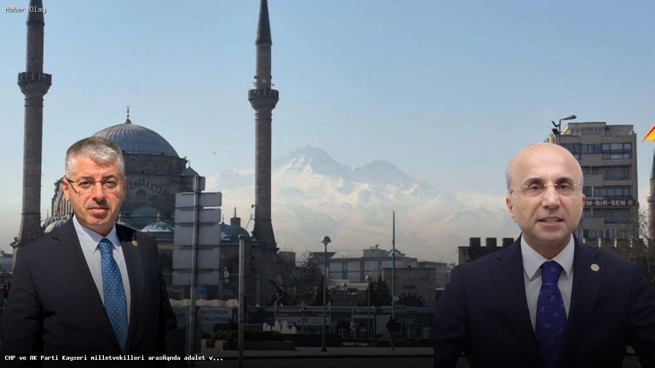 Kayseri’de Ekonomi ve Adalet Üzerine Sert Tartışmalar